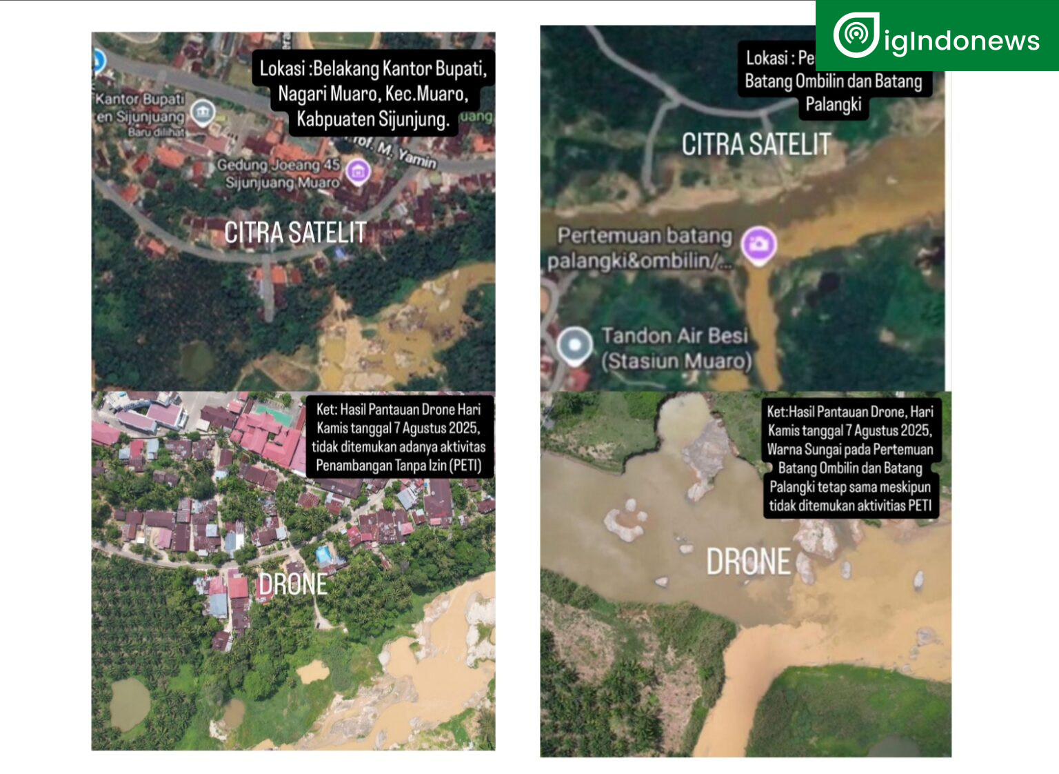 Pantauan dari Hasil Citra Satelit dan Drone Memastikan Tidak Adanya PETI Dibelakang Kantor Bupati